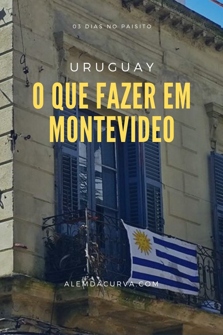 O que fazer em Montevideo em 3 dias [ROTEIRO]